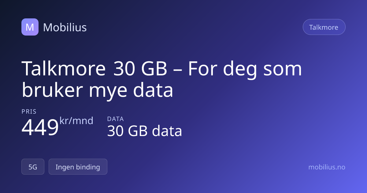 Talkmore 30 GB — 30 GB for 449 kr/mnd 2026 | Mobilius